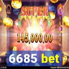 6685 bet